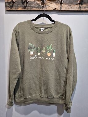 'Just One More' Plant Graphic Olive Sweatshirt Womens Size Medium Cozy